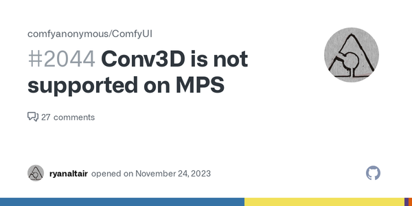 MacOS 生成影片時出現 [ Conv3D is not supported on MPS ]